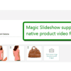 Magic Slideshow supports Magento 2 native product video functionality